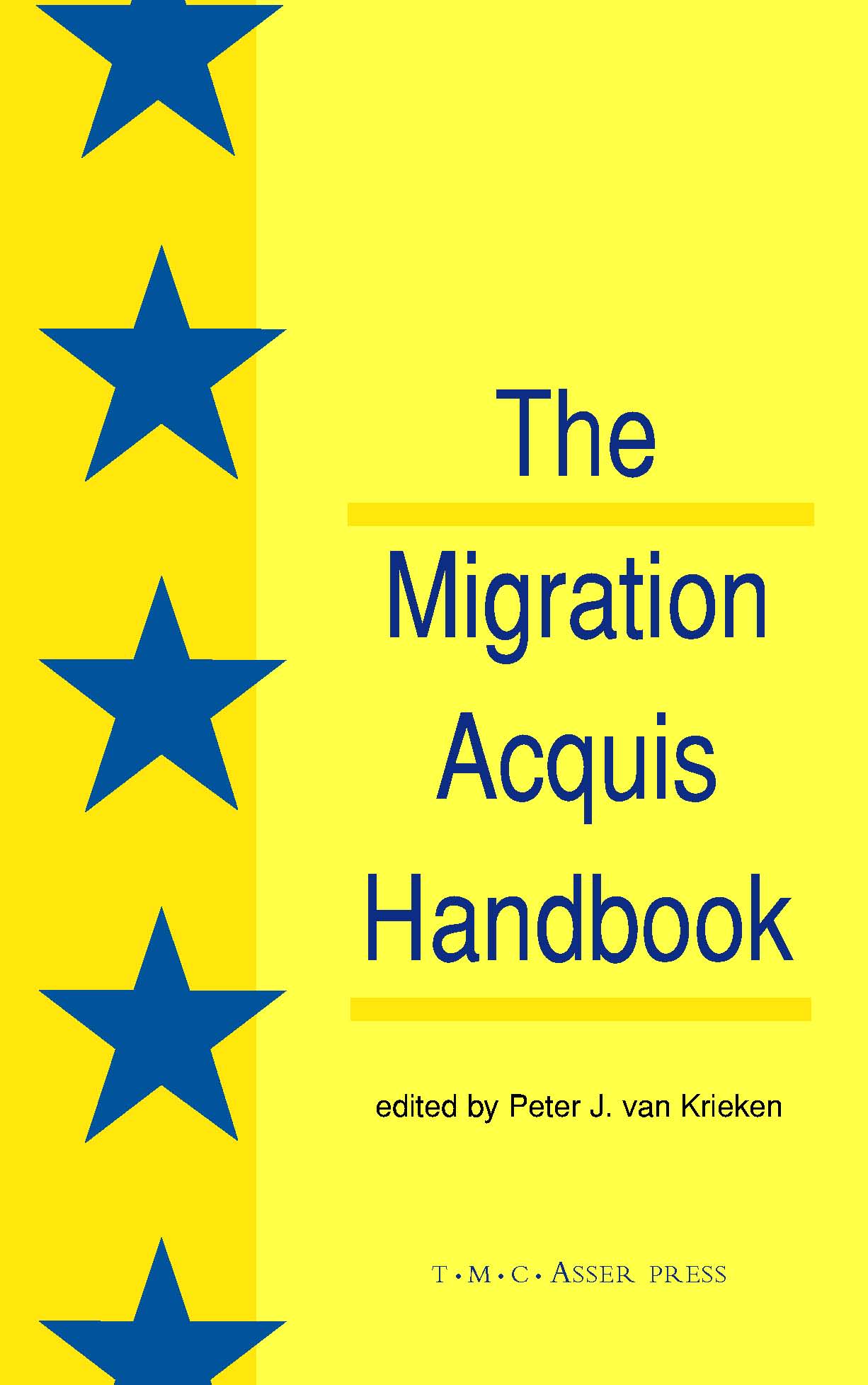 The Migration Acquis Handbook - The Foundation for a Common European Migration Policy